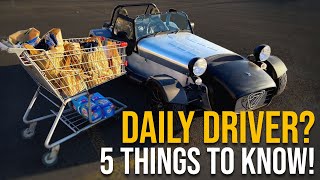 Can You Daily Drive a Caterham 7? 5 things you should know!