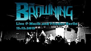 The Browning - Industry 15.12.2015 (live at Musik und Frieden Berlin)