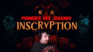 Inscryption — Minha primeira vez nesse card game de terror insano (PT-BR)