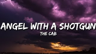Angel With A Shotgun - The Cab (sped up) lyrics Resimi