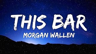 Morgan Wallen - This Bar (Lyrics)