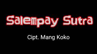 Salempay Sutra - Lirik Kawih Sunda
