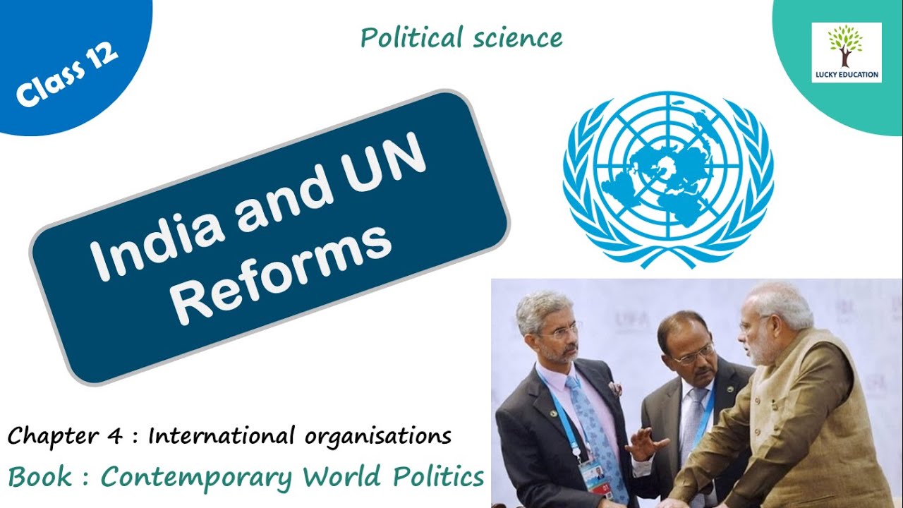 India and UN Reforms - Class 12 Political Science