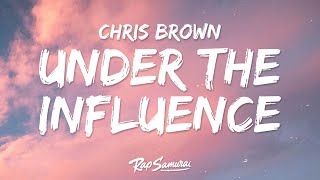 Chris Brown - Under The Influence (Lyrics) Your body language speaks to me Resimi