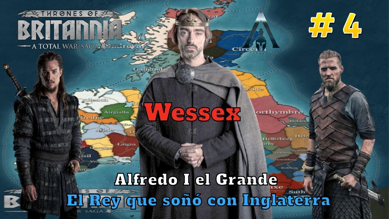 Total War TRONOS DE BRITANIA Campaña Wessex 4 ♔Alfredo el Grande El