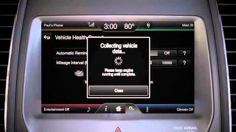 SYNC® with MyFord Touch® System and Settings - Vehicle Health Report