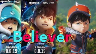 [BOBOIBOY][AMV] [BELIEVER]