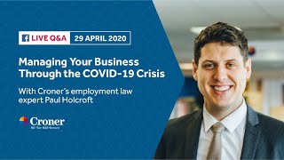 Managing through covid-19 crisis | with associate director, paul
holcroft - 29th april 2020