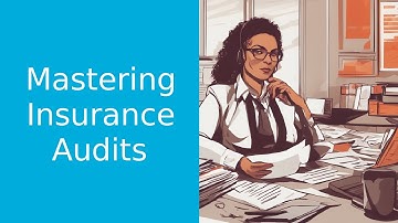 Preparing for an Insurance Audit