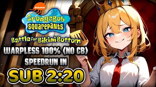 THE FINAL BFBB WARPLESS 100% (NO CB) PB SPEEDRUN