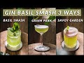 How to make the gin basil smash  3 basil gin cocktails