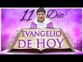 EVANGELIO DE HOY Martes 11 de Diciembre de 2018.