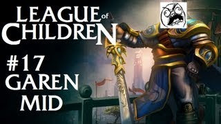 League Of Children - Garen Mid