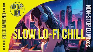 【作業用 BGM】SLOW LO-FI Playlist. 勉強や作業に集中したい時に◎