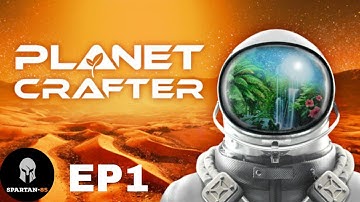 The Planet Crafter - Getting Started EP 1 - First Look Gameplay (Terraforming an entire planet!!!)