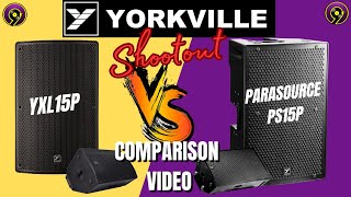 YORKVILLE YXL15P VS YORKVILLE PARASOURCE PS15P/COMPARISON VIDEO/GEAR REVIEWS