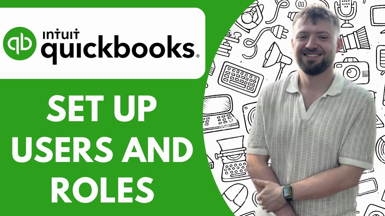 Quickbooks Roles How to Set Up Users and Roles in QuickBooks Online - 2025 (Easy Guide ...