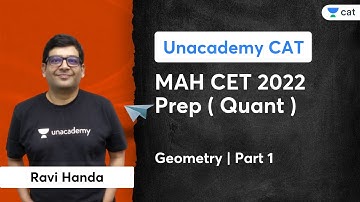 MAH CET Crash Course Quant | Geometry | Part 1 | Quantitative Aptitude | Ravi Handa | Unacademy CAT