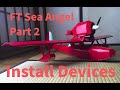 Devices Installation ; Flite Test SeaAngel Part 2