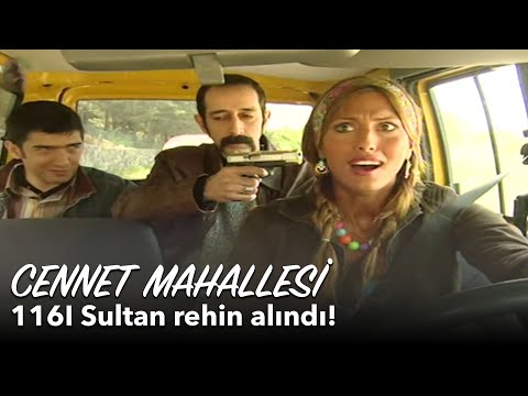 Sultan rehin alındı! | Cennet Mahallesi 116. Bölüm