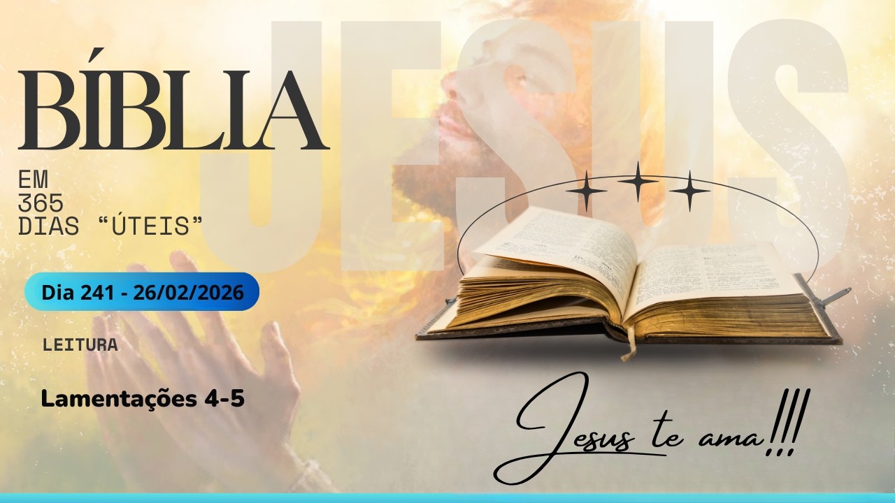 📖 DIA 241 – Lamentações: CAPÍTULOS 4-5 - BÍBLIA EM 365 DIAS “ÚTEIS” ✨