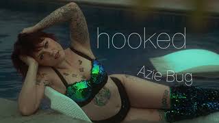 Hooked By Azie Bug
