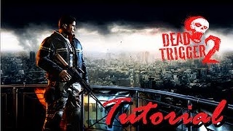 Dead Trigger 2: USA Campaign Tutorial | Android iOS PC games