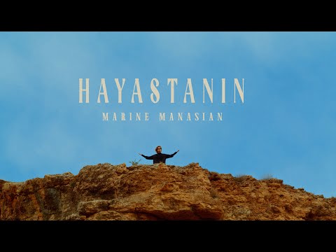 Marine Manasian - Hayastanin (Official Music Video)