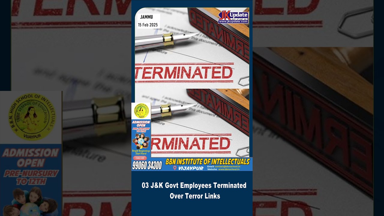 03 J&K Govt Employees Terminated Over Terror Links