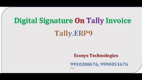 Digital Signature on Tally Invoice | Tally Invoice | Digital Signature | Tally Customization