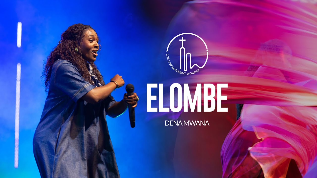 Elombe/ Pasola lola/Jericho | Dena Mwana | Ce worship