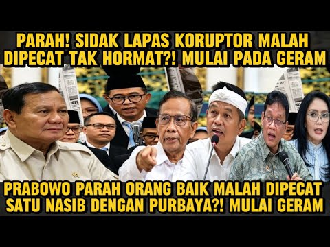 PARAH! Sidak Lapas Koruptor Onbudsman Berujung DiPecat Tak Hormat Oleh Prabowo? Senasib Dgn Purbaya?
