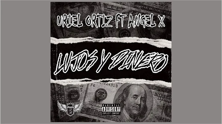 Lujos y Dinero - Uriel Ortiz ft Angel X - Video Ly...