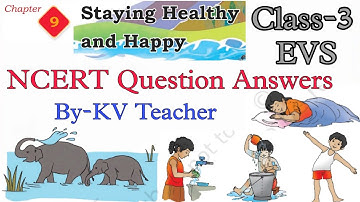 ਸਿਰਫ਼ ਸਵਾਲਾਂ ਦੇ ਜਵਾਬ / ਸਿਹਤਮੰਦ ਅਤੇ ਖੁਸ਼ ਰਹਿਣਾ / ਕਲਾਸ-3 ਅਧਿਆਇ-9 EVS ਨਵਾਂ NCERT TWAU ਪਾਠ