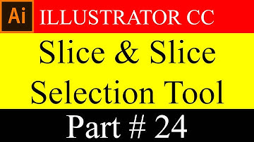 How To Use Slice & Slice Selection Tool In Illustrator CC In Bangla