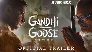 GANDHI GODSE - EK YUDH OFFICIAL TRAILER (HINDI-2023) MUSIC BOX - RAJKUMAR SANTOSHI