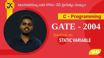96 || GATE CSE 2004 || C Programming || Question on functions & static - Program Tracing – Debugging