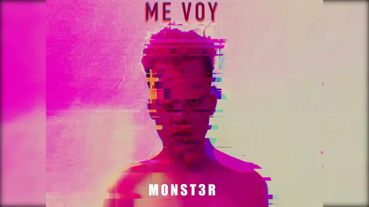 MONST3R - ME VOY