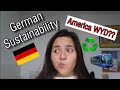 German Sustainability SAVING the Planet! America Take Notes...