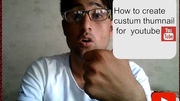 How to Make Custom Thumbnails on YouTube (Tutorial) _ easy and quick 2016 in urdu/hindi
