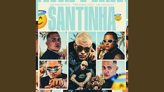 Santinha - Mc Pedrinho, Teko Bolado & MK no Beat
