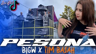 DJ PESONA VIRAL TIKTOK - BIGW ft. TEAM BASAH