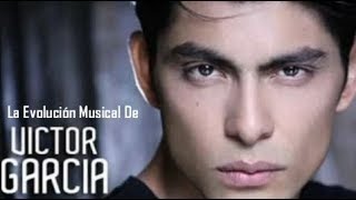 La Evolución Musical De Victor Garcia Desde La Academia Hasta La Actualidad 2018