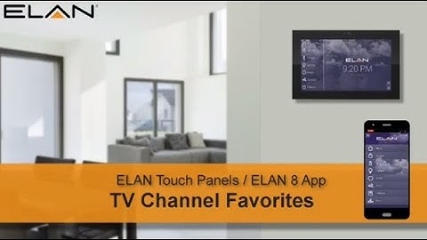 ELAN Touch Panels / ELAN 8 App: TV Channel Favorites