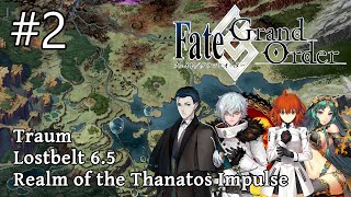 【 Fate/Grand Order 】Lostbelt 6.5, Traum [#2]