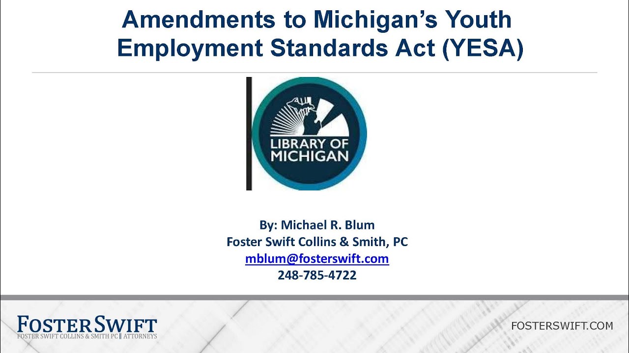 Amendments to Michigan's Youth Employment Standards Act (YESA) w/Mike Blum