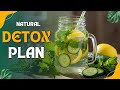 Natural Detox Plan 🌿 Cleanse Body & Mind Naturally #NaturesWisdomTV #NaturalBeauty