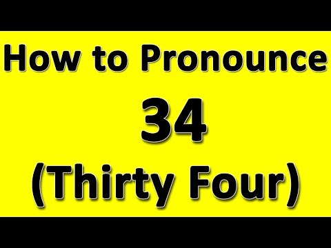 How to Pronounce 34 (Thirty Four)