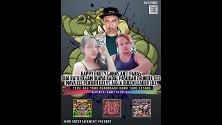 DJ MAMET PARTY GANAS ANTI PANAS DUA RATU KEJAM  BUAYA KADAL  MAYA LEE  103 VS AULIA QUEEN LEADER 103