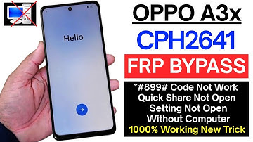 Oppo A3x CPH2641 FRP Bypass/Unlock Google Account Without PC | Android 14/15 | Quick Share Not Open